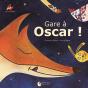 Gare À Oscar ! - Preview
