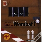 Gare Au Wombat !