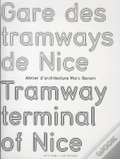 Gare Des Tramways De Nice : Atelier Marc Barani