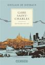 Gare Saint-Charles ; Souvenirs (1949-1957) - Preview