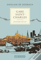 Gare Saint-Charles ; Souvenirs (1949-1957)