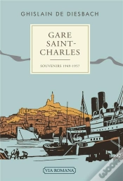 Capa do artigo Gare Saint-Charles ; Souvenirs (1949-1957)