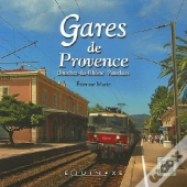 Gares De Provence, Bouches-Du-Rhone, Vaucluse