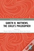 Gareth B. Matthews, The Child'S Philosopher