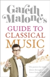 Capa do artigo Gareth Maloneâ€™S Guide To Classical Music