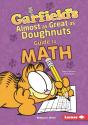 Garfield'S (R) Almost-As-Great-As-Doughnuts Guide To Math - Preview