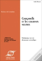 Gargamelle Et Les Courants Neutres