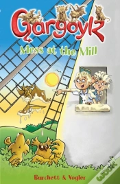 Capa do artigo Gargoylz: Mess At The Mill