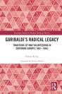 Garibaldi'S Radical Legacy - Preview