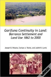 Garifuna Continuity In Land