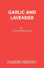 Garlic And Lavender - Preview