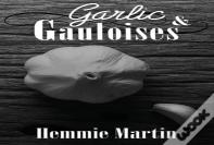 Garlic & Gauloises