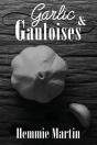 Garlic & Gauloises - Preview