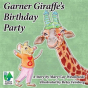 Garner Giraffe'S Birthday - Preview