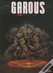 Garous Pack T.1 Et T.6