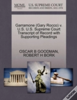 Capa do artigo Garramone (Gary Rocco) V. U.S. U.S. Supreme Court Transcript Of Record With Supporting Pleadings