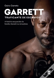 Capa do artigo Garrett - Traficante de Escravos