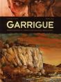 Garrigue T.1 ; Personne N'Est À L'Abri D'Une Mauvaise Rencontre - Preview