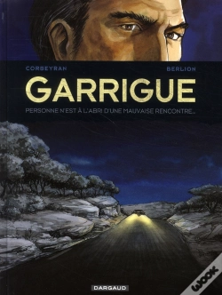 Capa do artigo Garrigue Tome 2 ; Personne N'Est À L'Abri D'Une Mauvaise Rencontre...