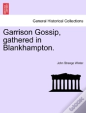 Capa do artigo Garrison Gossip, Gathered In Blankhampto