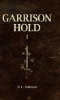 Garrison Hold: I - Preview