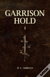 Garrison Hold: I