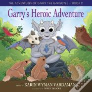 Garry'S Heroic Adventure!