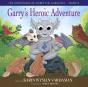 Garry'S Heroic Adventure! - Preview