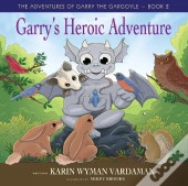 Garry'S Heroic Adventure!