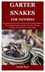 Garter Snakes For Newbies - Preview