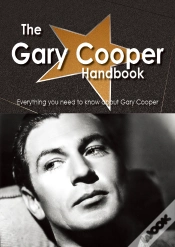 Capa do artigo Gary Cooper Handbook - Everything You Need To Know About Gary Cooper