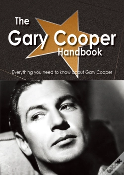 Capa do artigo Gary Cooper Handbook - Everything You Need To Know About Gary Cooper