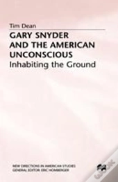 Gary Snyder And The American Unconscious