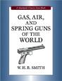 Gas, Air And Spring Guns Of The World - Preview