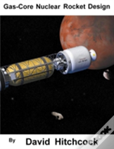 Gas-Core Nuclear Rocket Design
