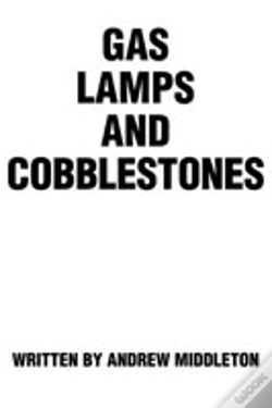 Capa do artigo Gas Lamps And Cobblestones