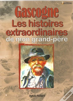 Capa do artigo Gascogne, Histoires Extraordinaires De Mon Grand-Père