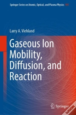 Capa do artigo Gaseous Ion Mobility, Diffusion, And Reaction