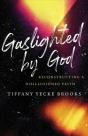 Gaslighted By God - Preview