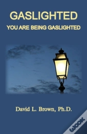 Gaslighted