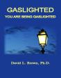 Gaslighted, You Are Being Gaslighted - Preview