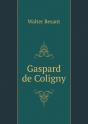 Gaspard De Coligny - Preview