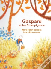 Gaspard Et Les Champignons