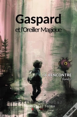 Capa do artigo Gaspard Et L'Oreiller Magique : La Rencontre Tome 2
