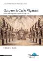 Gaspare Et Carlo Vigarani ; De La Cour D'Este À Celle De Louis Xiv - Preview