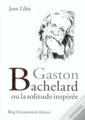 Capa do artigo Gaston Bachelard Ou La Solitude Inspirée