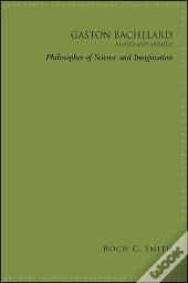 Gaston Bachelard, Revised And Updated