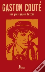 Capa do artigo Gaston Couté, Ses Plus Beaux Textes