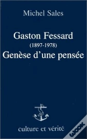 Gaston Fessard, Genese D'Une Pensee