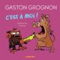 Gaston Grognon : C'Est À Moi ! - Preview
